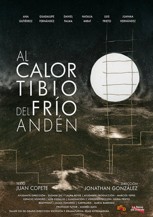 AL CALOR TIBIO DEL FRÍO ANDÉN