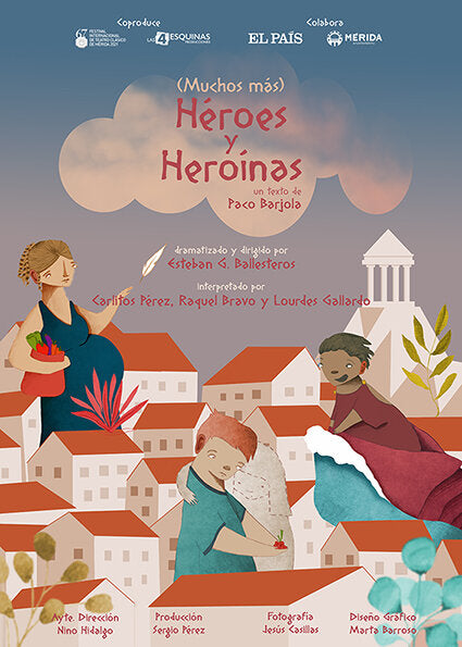 (MUCHOS MÁS) HÉORES Y HEROÍNAS