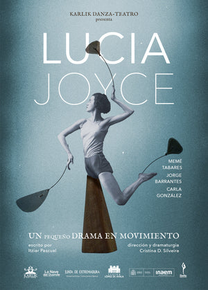 LUCIA JOYCE. Un pequeño drama en movimiento